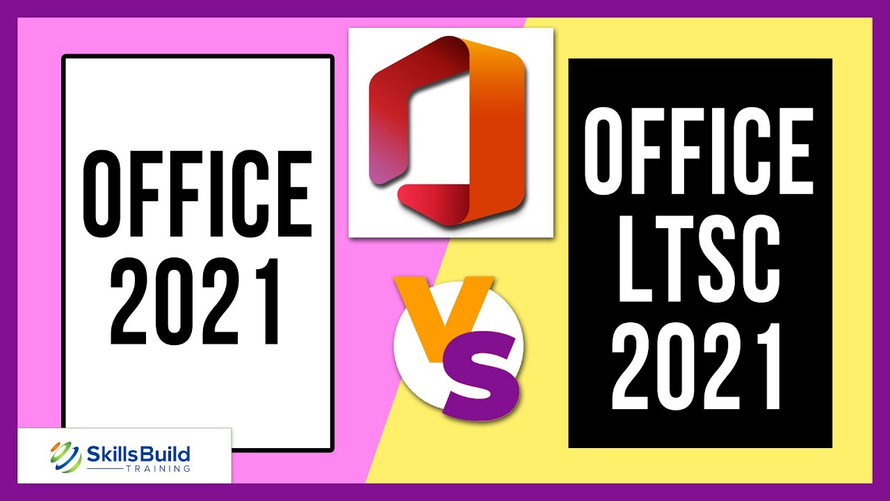 🔥 Office 2021 Vs Office LTSC 2021 - What's The Difference? - YouTube