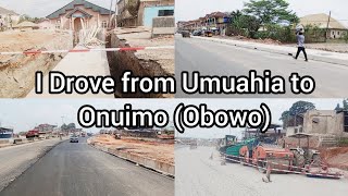 I DROVE FROM UMUAHIA TO ONUIMO (OBOWO) 😲!! #umuahia #abiastate #alexotti #hopeuzodimma #owerri #4k