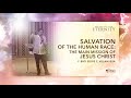 Salvation of the Human Race: The Main Mission of Jesus Christ | Bro. Eddie Villanueva