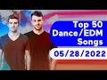 🇺🇸 Top 50 Dance/Electronic/EDM Songs (May 28, 2022) | Billboard - The Chainsmokers Edition