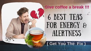 What Are 6 Best Teas For Energy Boost
