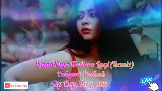 Yaad Piya Ki Aane Lagi (FarooqGotAudio Remix) _ Falguni Pathak _ Hip Hop_Trap Mix #song #youtube