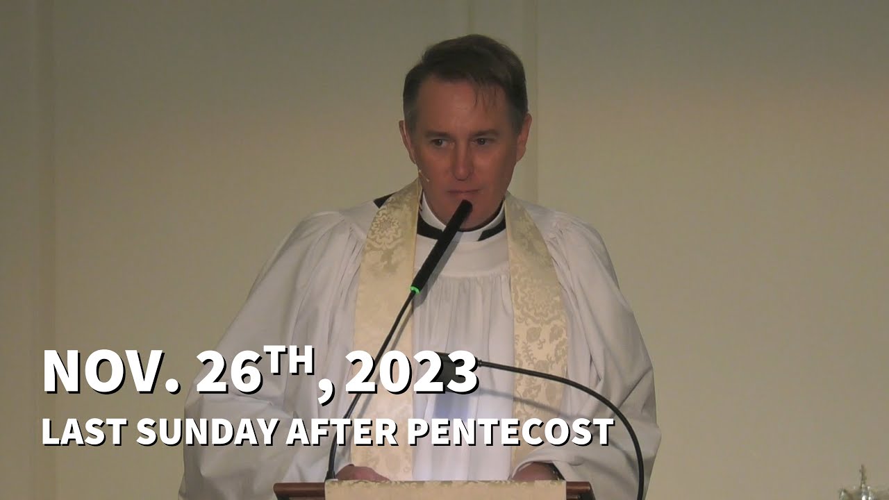 Last Sunday After Pentecost 11/26/2023 - YouTube