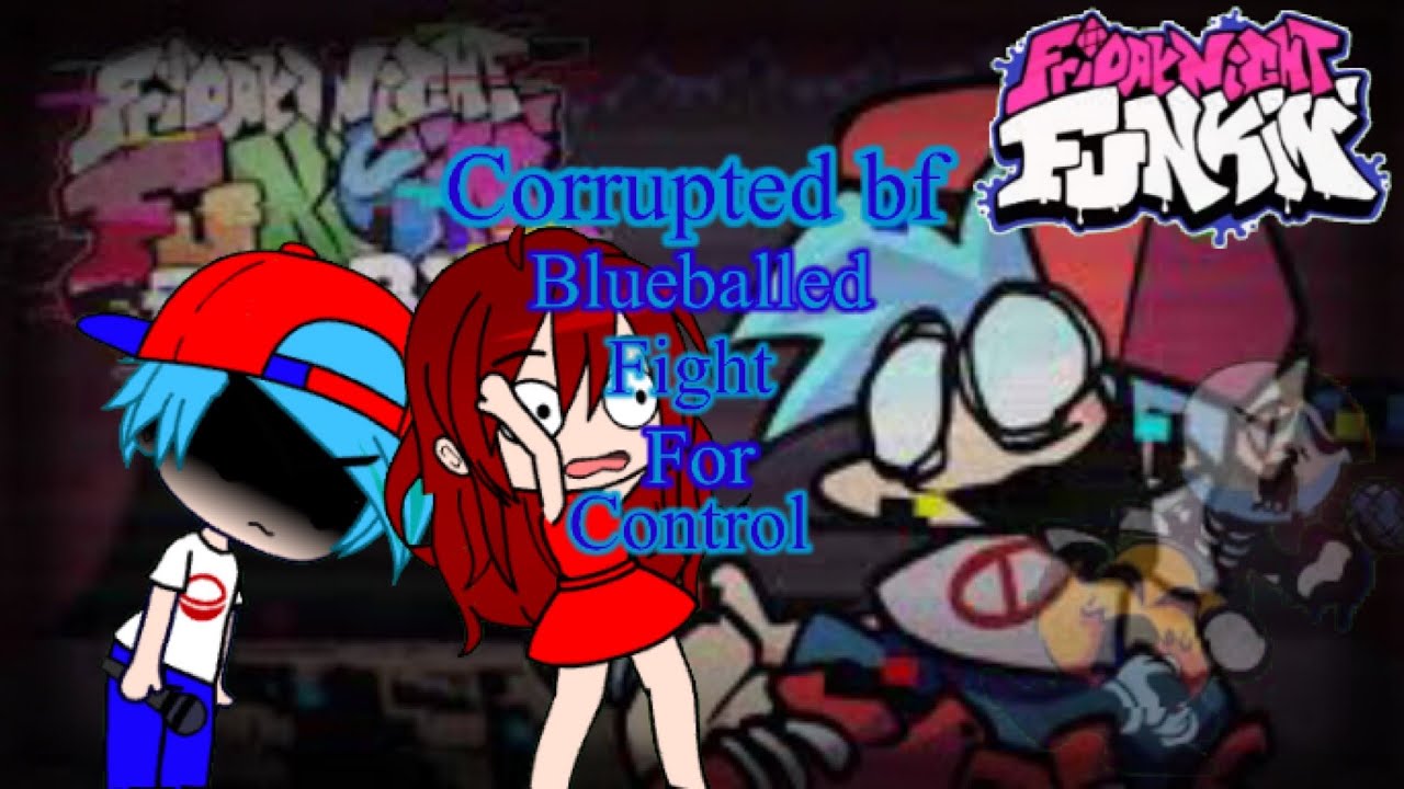 FNF Are Reacting To Corrupted BF- Blueballed Fight For Control- Pibby ...