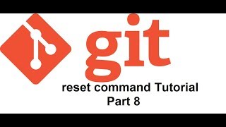Git reset Command Part 8 | Devops Tutorial for beginners