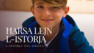 ĦARSA LEJN L-ISTORJA | L-Istorja tal-Iskola