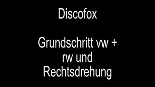 Discofox Grundschritt vw rw und Rechtsdrehung   Einsteiger