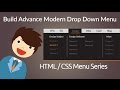 HTML & CSS : Build Advance Modern Drop Down Menu