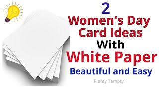 2 Easy White Paper Card for Woman’s day | Women's Day Card Ideas | White Paper Craft for Women's Day
