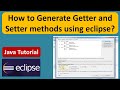 How to Generate Getter and Setter methods using eclipse? | Eclipse | Java Tutorial