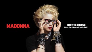 Madonna - Into The Groove (You Can Dance Remix Edit) [2022 Remaster]
