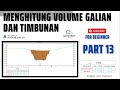 MENGHITUNG VOLUME GALIAN DAN TIMBUNAN - PART 13