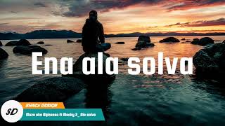 Muzo aka Alphonso ft Macky 2_ Ala solve lyrics