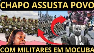 CHAPO ESTEVE MILITAR PARA O POVO MAIS QUE EM CABO DELGADO