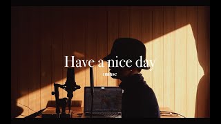 【リメイク】imase - Have a nice day