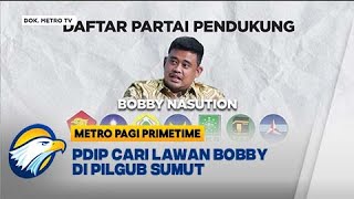 Bobby Nasution Didukung 7 Partai Politik - [Metro Pagi Primetime]