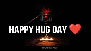 happy hug day status | hug day status | black screen status | whatsApp status