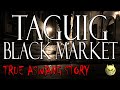 TAGUIG BLACK MARKET - TRUE ASWANG STORY