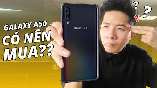 ĐÁNH GIÁ CHI TIẾT GALAXY A50: BEST SMARTPHONE 6 TRIỆU???