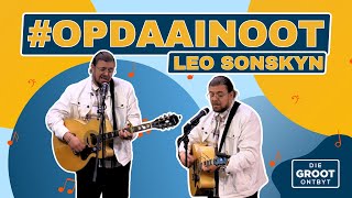 #OpDaaiNoot | Leo Sonskyn sing: 'Amper Daar' | 30 Augustus 2024