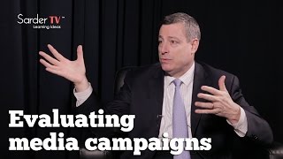 How do you evaluate media campaigns? by Rob Flaherty, CEO & President of Ketchum.
