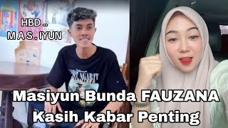 MASIYUN BUNDA FAUZANA KASIH KABAR PENTING