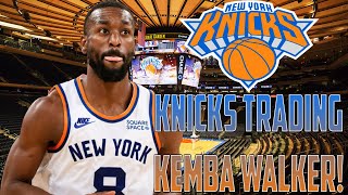 New York Knicks Are Trading Kemba Walker! Mavericks, Lakers & More Interested!!!