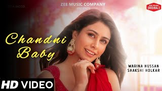 Chandni Baby (Song) | Warina Hussan | Shakshi Holkar | Zee Music Company