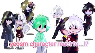 •yeosm character react to•!?{part9}(ss4)/On your side/boyslove/#yeosm/(by:@Ume_PurxBay )