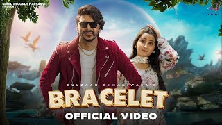 Bracelet song | Gulzar chhaniwala  | Speed record haryanvi | #newsong #bracelet