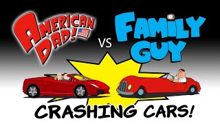 Family Guy vs American Dad Car Crash Compilation