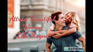 Attract Beautiful Women Like Magnet ♥️ 🌹EXTREMELY POWERFUL {Subliminal/639 hz Freq/Crystal Energy}