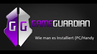 Tutorial Wie Installiert man Game Guardian und Wie Rootet man? (PC/HANDY)