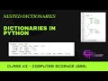 CLASS XI | NESTED DICTIONARIES | DICTIONARIES IN PYTHON | CS