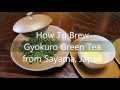 Green Tea: How To Brew Gyokuro Green Tea