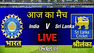 🔴LIVE -  IND vs SL T20  3rd Cricket Match 🔴Hindi Commentary | Cricket 19 Gameplay