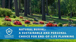Natural Burial: A Sustainable End-of-Life Planning Choice