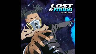 Amaru Son - Lost \u0026 Found (Official Audio)