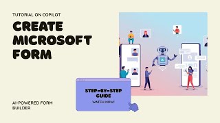 How to Create a Microsoft Form with Copilot | AI-Powered Form Builder Tutorial