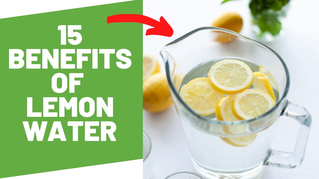 15 Benefits Of Drinking Lemon Water Daily - YouTube