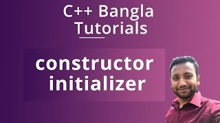 C++ Bangla Tutorials 76 : constructor initializer