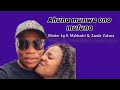 Master Kg ft Makhadzi & Zanda Zakuza  Ahuna munwe ndono mufuna unofficial Audio360p