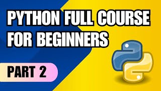 Python Full Course for Beginners Part-2