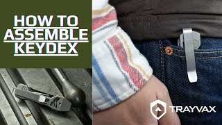 How to Assemble Keydex | Trayvax Key Organizer