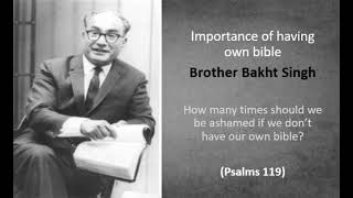 Brother Bakht Singh - Why you should have your own Bible?