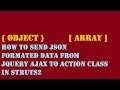 How to send JSON data from jquery ajax to Actions Class | Struts2