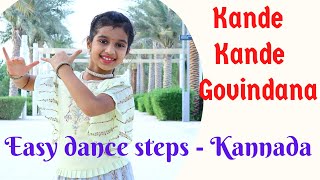 Kande Kande Govindana | Easy dance steps | Kannada dance | Kids dance | Anvi Shetty