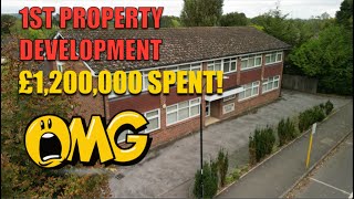 £1,200,000 spent on my first property development!