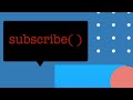 18 The subscribe method (Reactive programming with Java - full course)