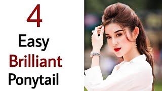 4 beautiful \u0026 easy ponytail - latest new pony hairstyle | hairstyle for girls | easy hairstyle |pony